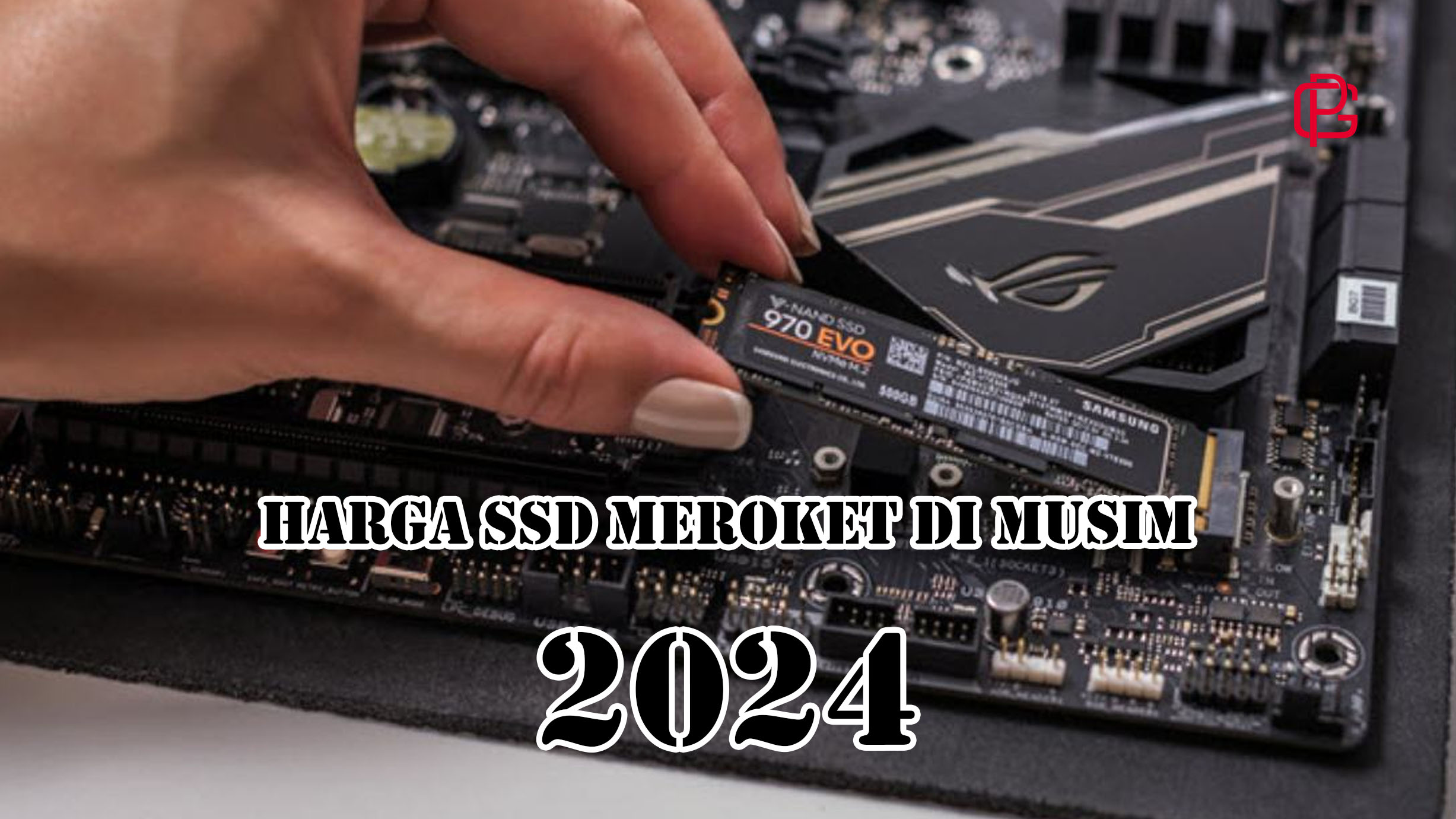 SSD Akan Mengalami Kenaikan Harga di Tahun 2024, Kenapa?