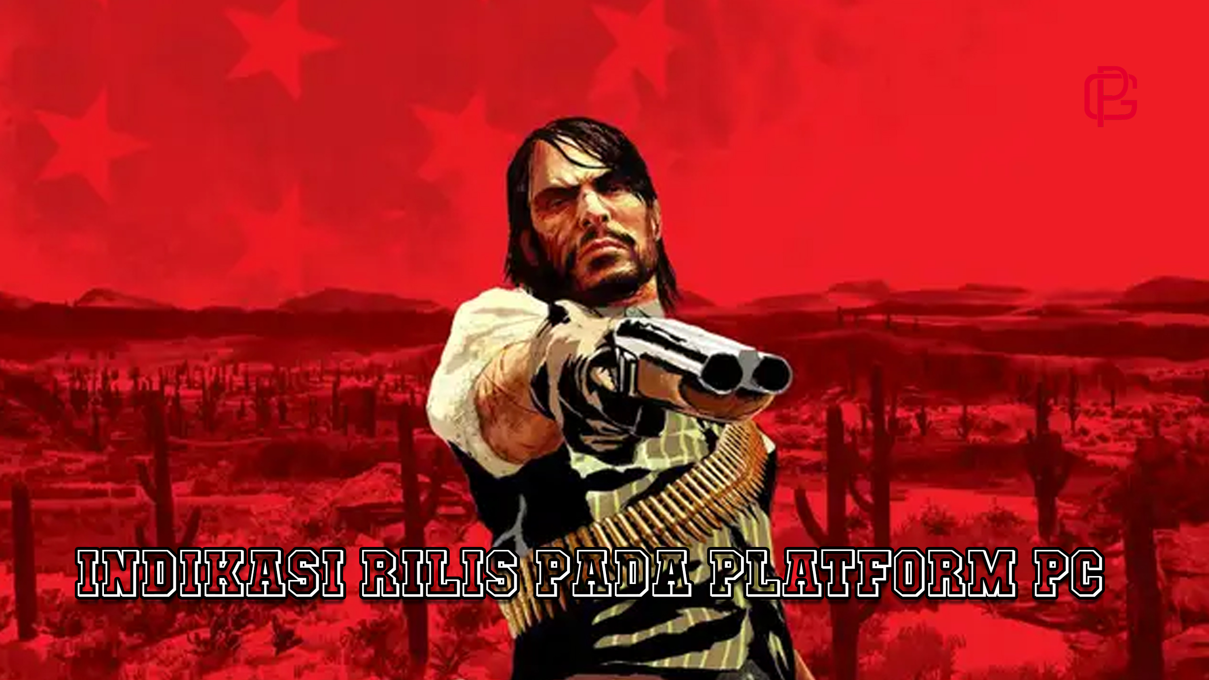 Red Dead Redemption: Identifikasi dan Perilisan di PC