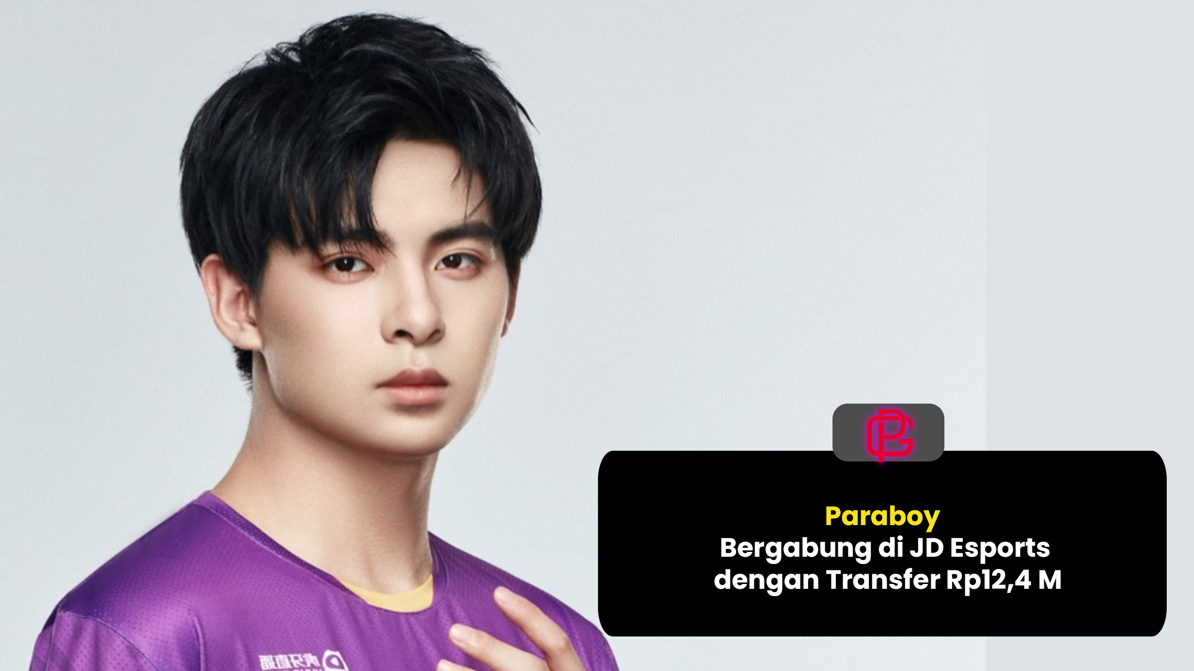 Paraboy Bergabung di JD Esports dengan Transfer Rp12,4 M